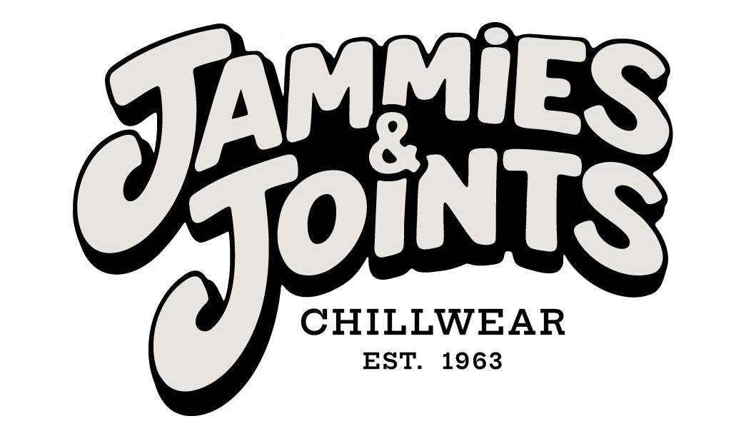 Jammies & Joints
